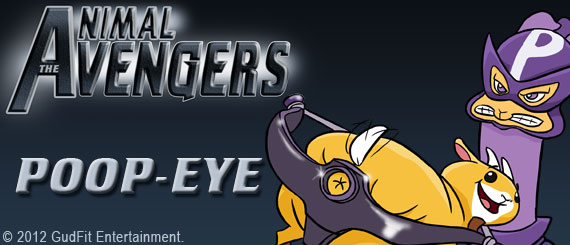Animal Avengers - Poop-Eye Animal Avengers - Poop-Eye